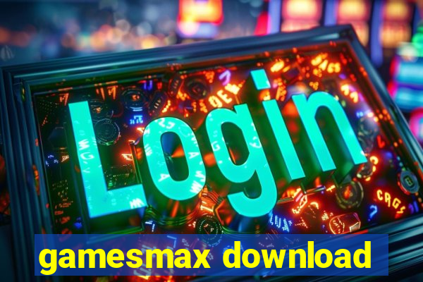 gamesmax download